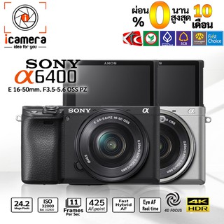 ผ่อน 0%** Sony Camera A6400 Kit 16-50 mm.F3.5-5.6 OSS PZ - รับประกันร้าน i camera 1ปี
