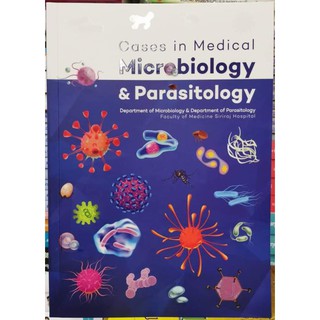 [ศูนย์หนังสือจุฬาฯ] 9786164434608 CASES IN MEDICAL MICROBIOLOGY & PARASITOLOGY