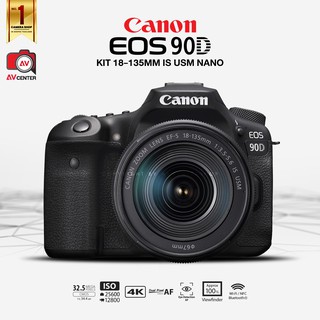 Canon Camera EOS 90D kit 18-135 mm. NANO USM [สินค้ารับประกัน 1 ปี by AVcentershop]