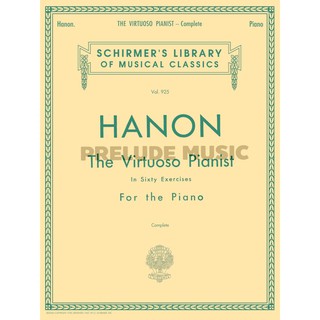 (Piano) HANON – VIRTUOSO PIANIST IN 60 EXERCISES – COMPLETE Schirmer's Library of Musical Classics, Vol.925 (HL50256970)